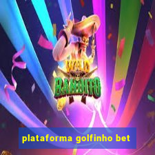 plataforma golfinho bet